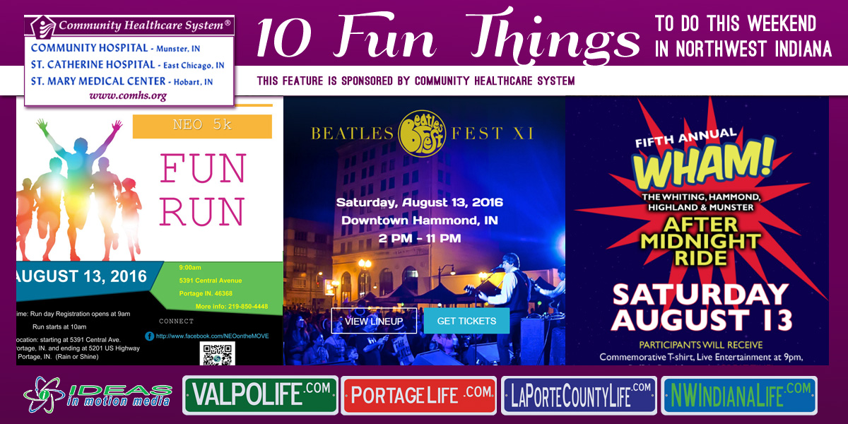 10 Fun Things to Do This Weekend in Northwest Indiana: August 12 – 14, 2016