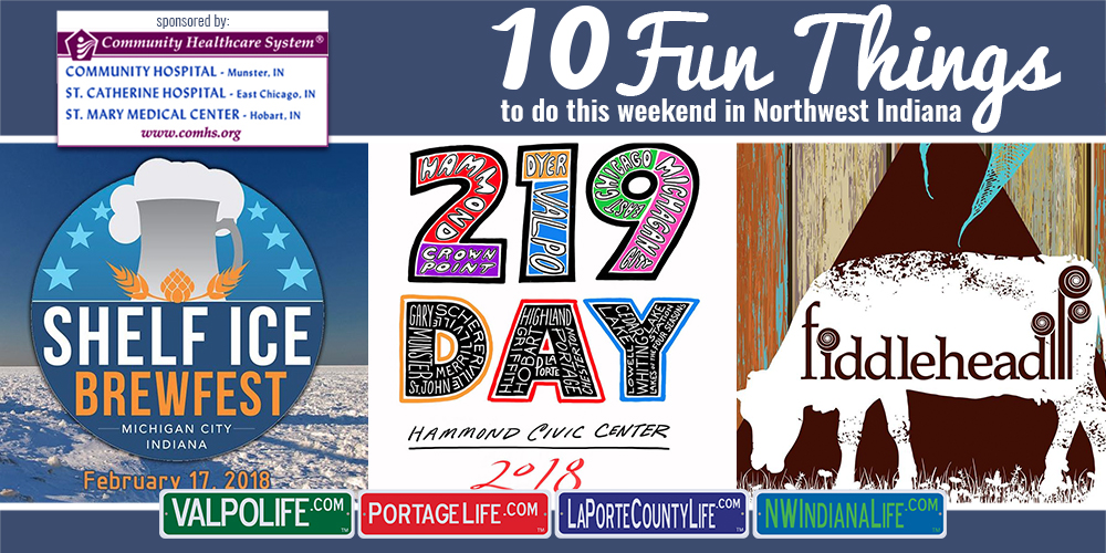 10 Fun Things to Do in NWI for February 16th – 18th, 2018