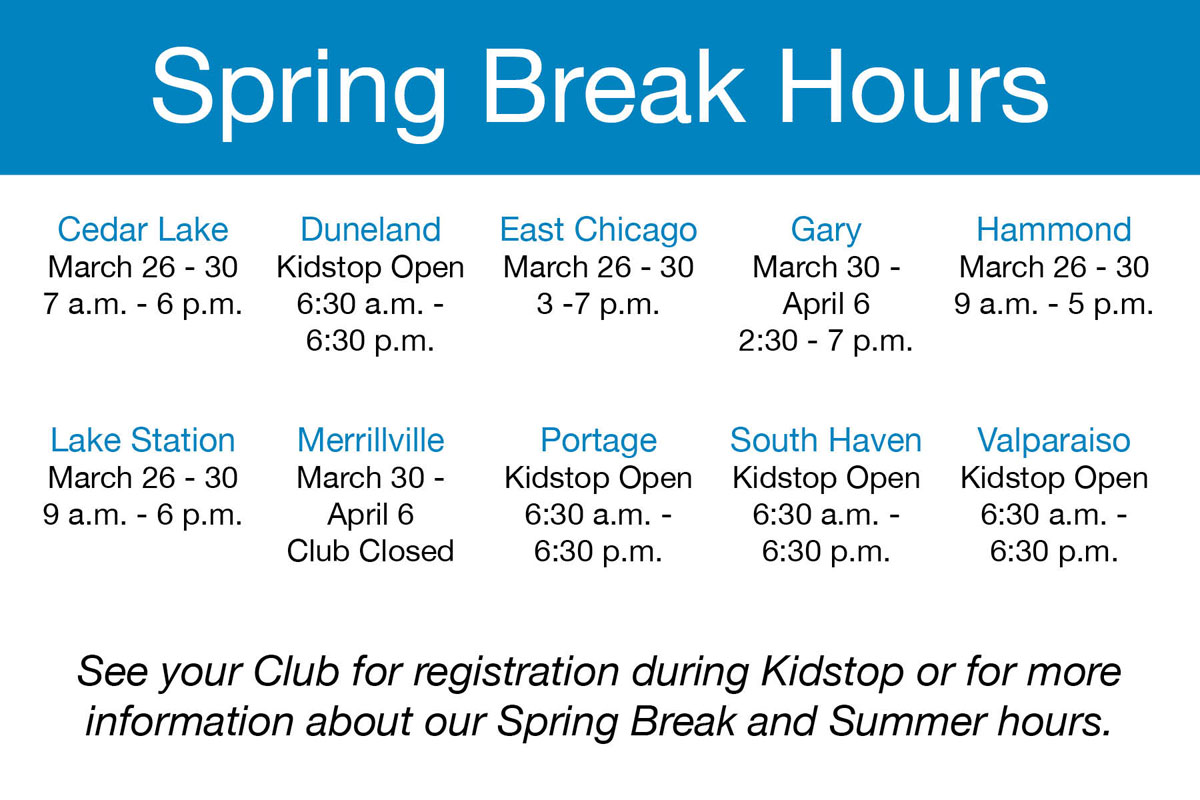 2018 Spring Break Hours for Boys & Girls Clubs of Greater Northwest Indiana