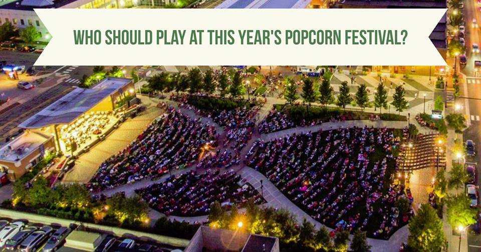 We Asked: “Who Do You Want To Perform At Popcorn Fest?” And You Said…